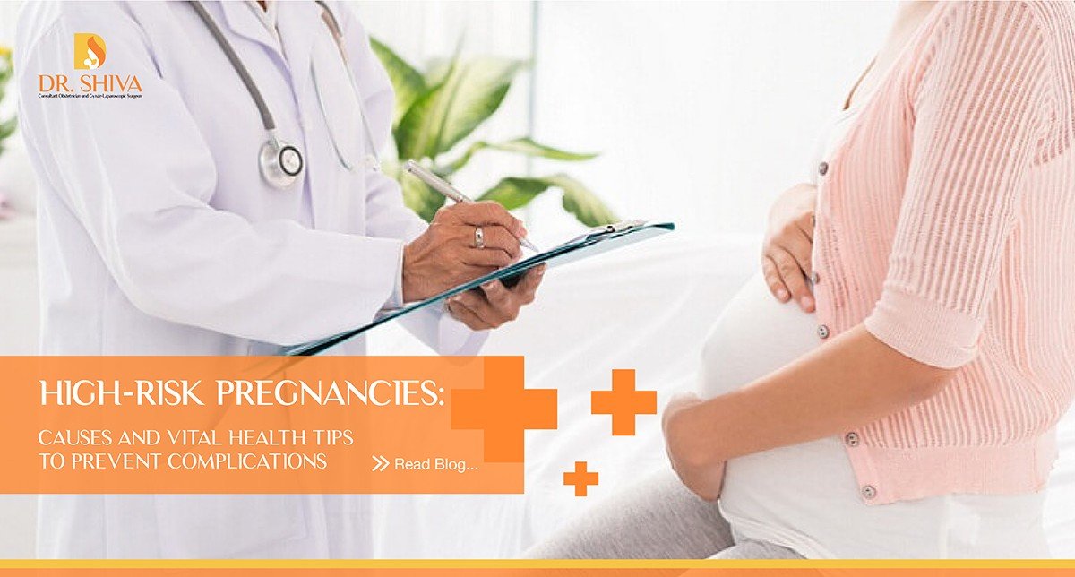 High-risk Pregnancies: Causes and Vital Health Tips to Prevent Complications