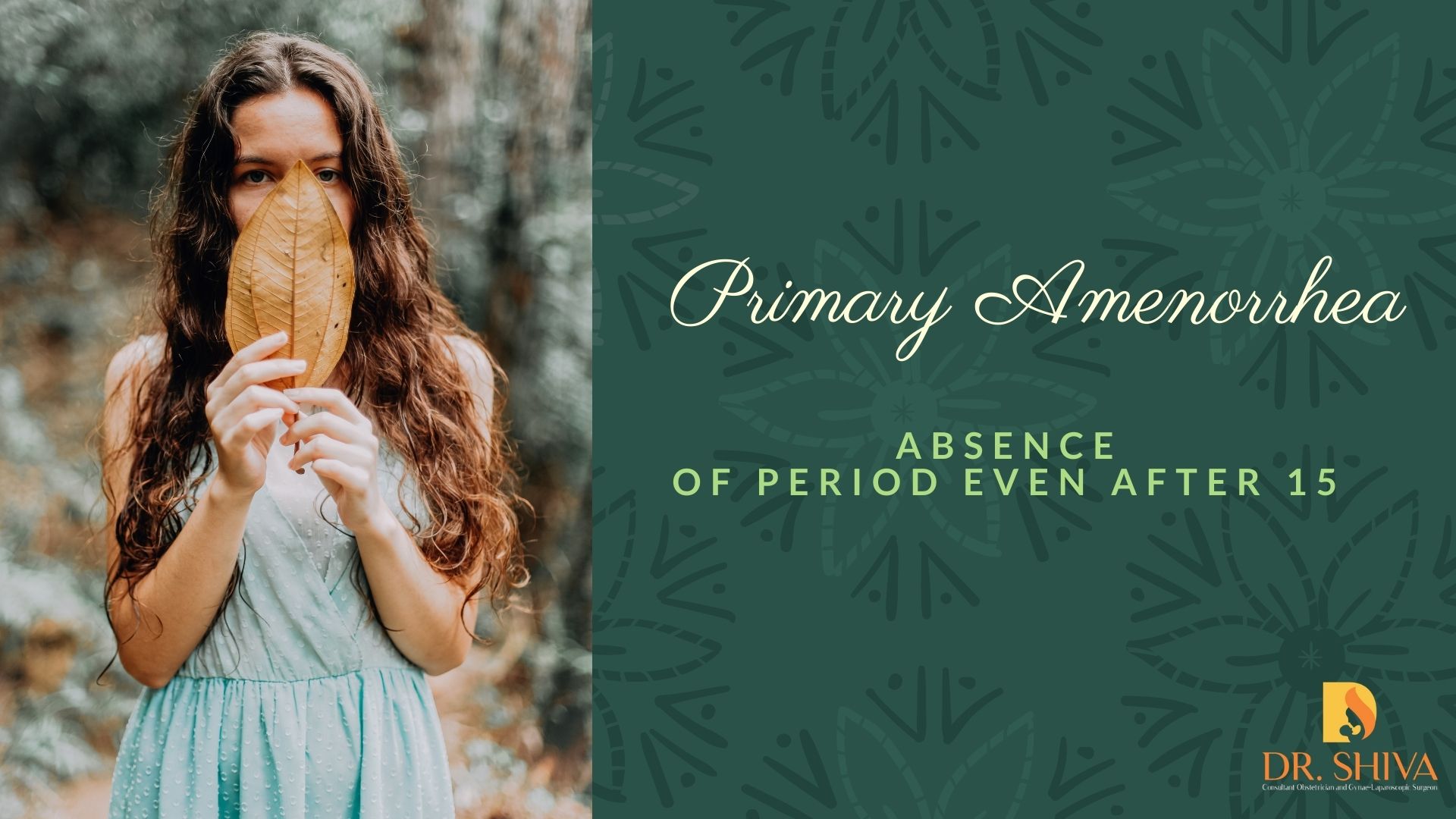 Primary Amenorrhea – Absence of period even after 15